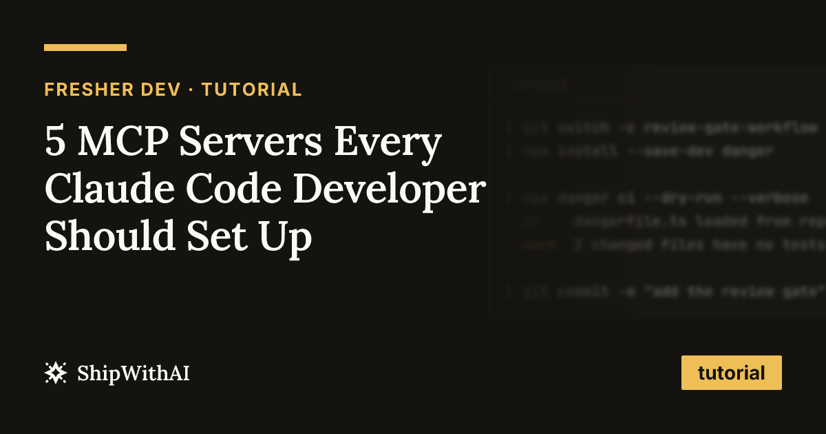 5 MCP Servers Every Claude Code Developer Should Set Up