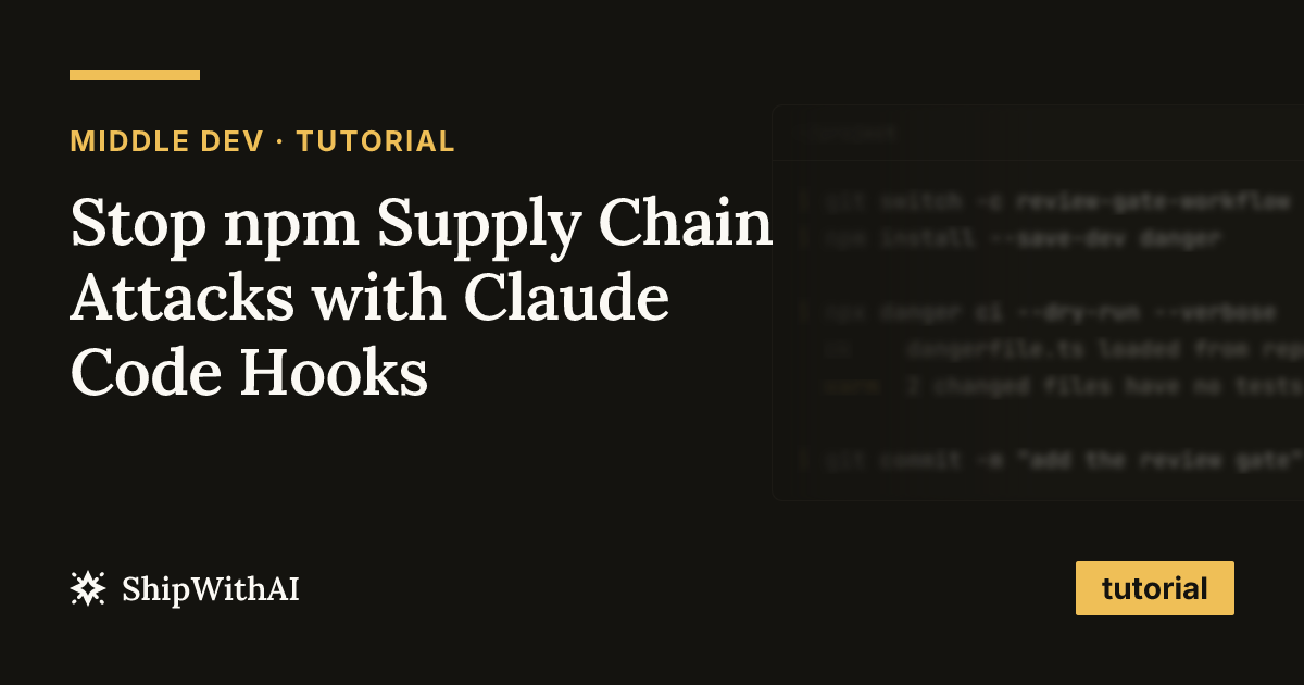 Stop npm Supply Chain Attacks with Claude Code Hooks