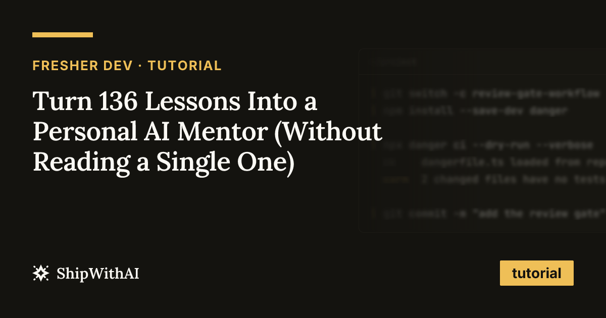 Turn 136 Lessons Into a Personal AI Mentor (Without Reading a Single One)