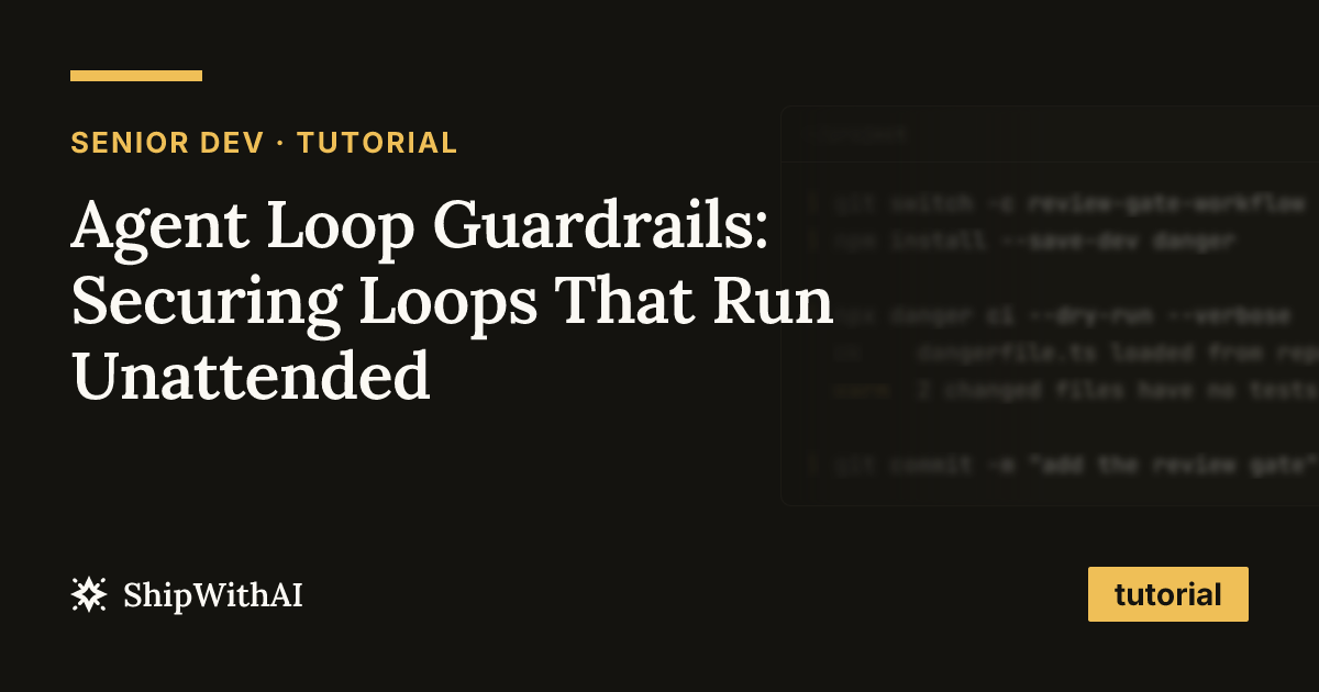 Agent Loop Guardrails: Securing Loops That Run Unattended
