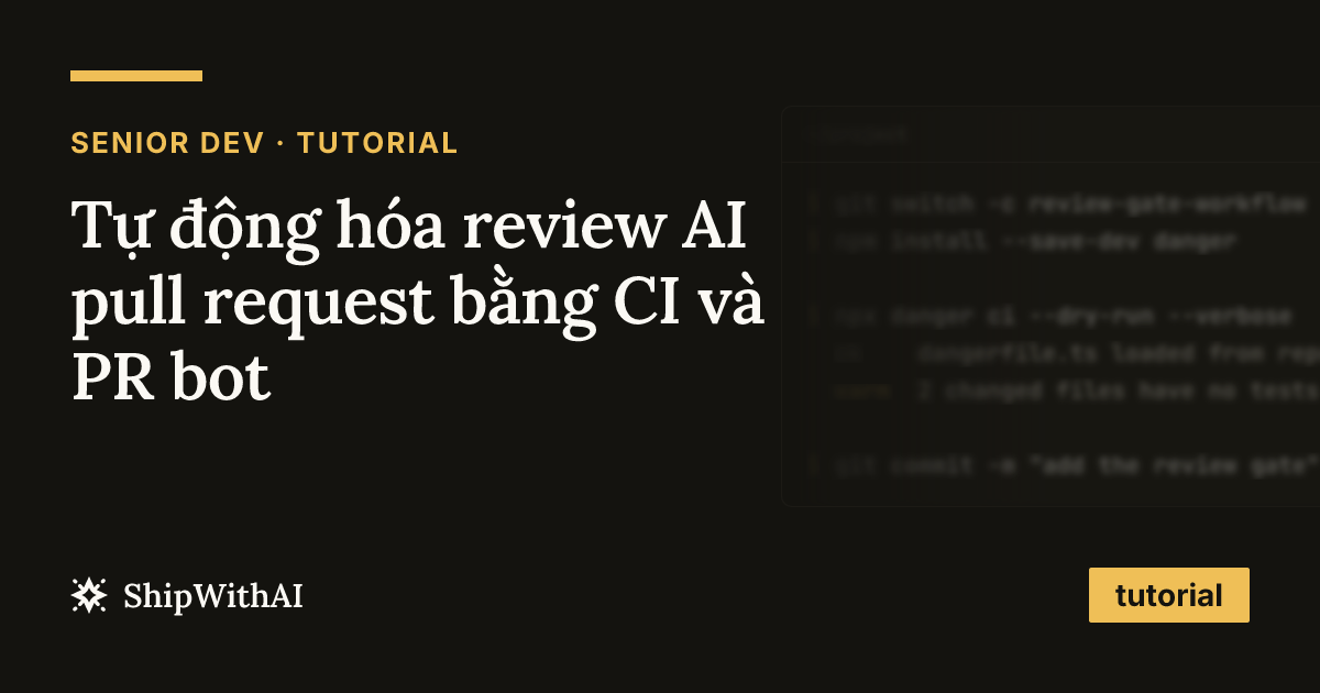Tự động hóa review AI pull request bằng CI và PR bot